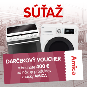 Súťaž o voucher na nákup produktov Amica v hodnote 400 €