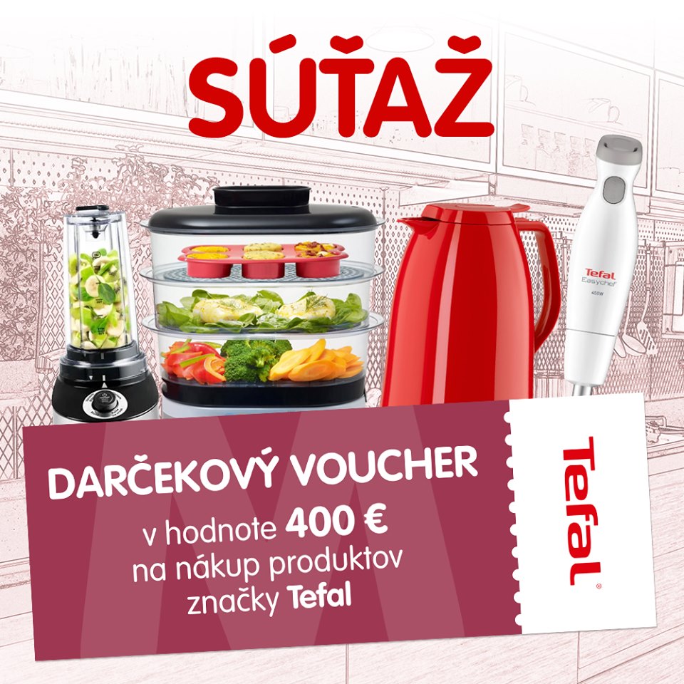 Súťaž o voucher na nákup produktov Tefal v hodnote 400 €