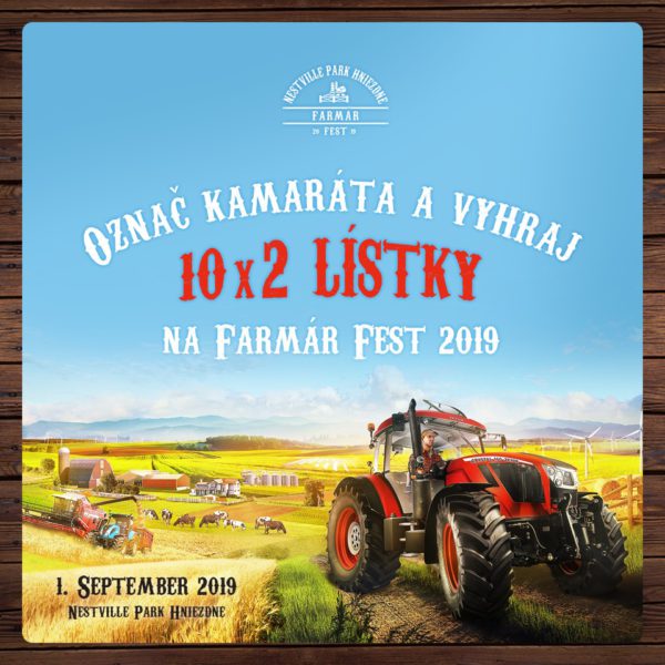 Súťaž o 10x dve vstupenky na Farmár Fest 2019