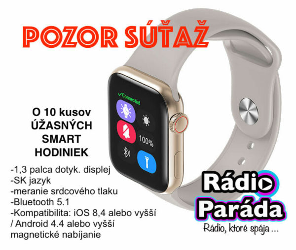 Súťažte o 10 SMART hodiniek a podporte projekt Rádia Paráda