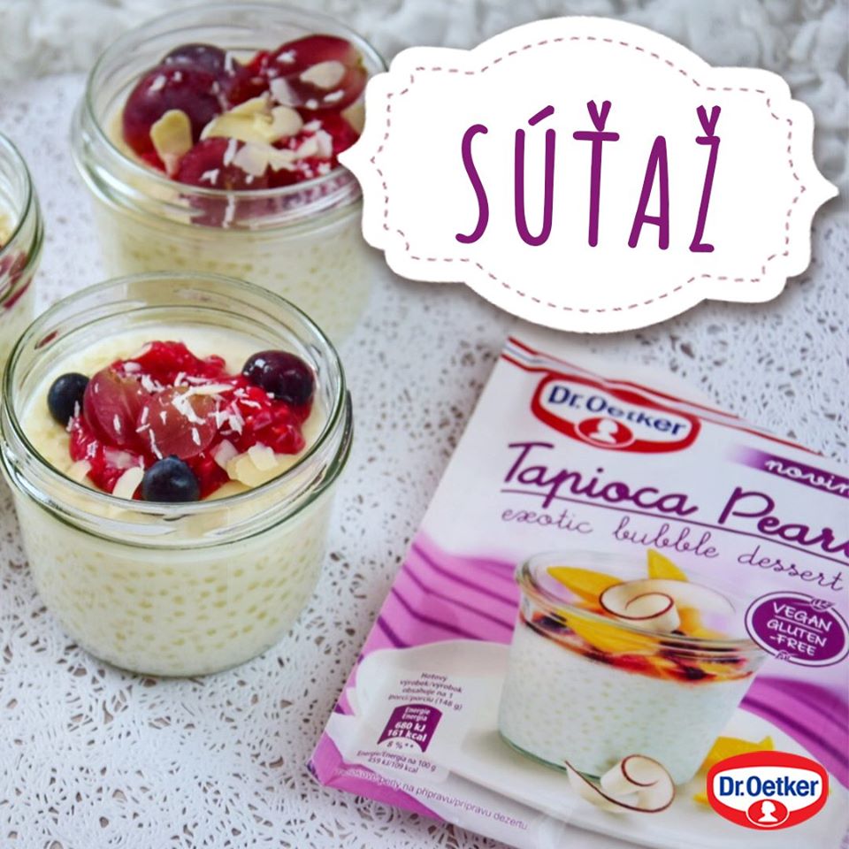 Súťaž o sladký balíček od Dr.Oetker s novinkou Tapioca Pearls