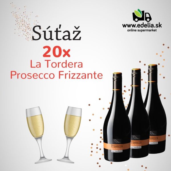 Súťaž o 20x La Tordera Prosecco Frizzante