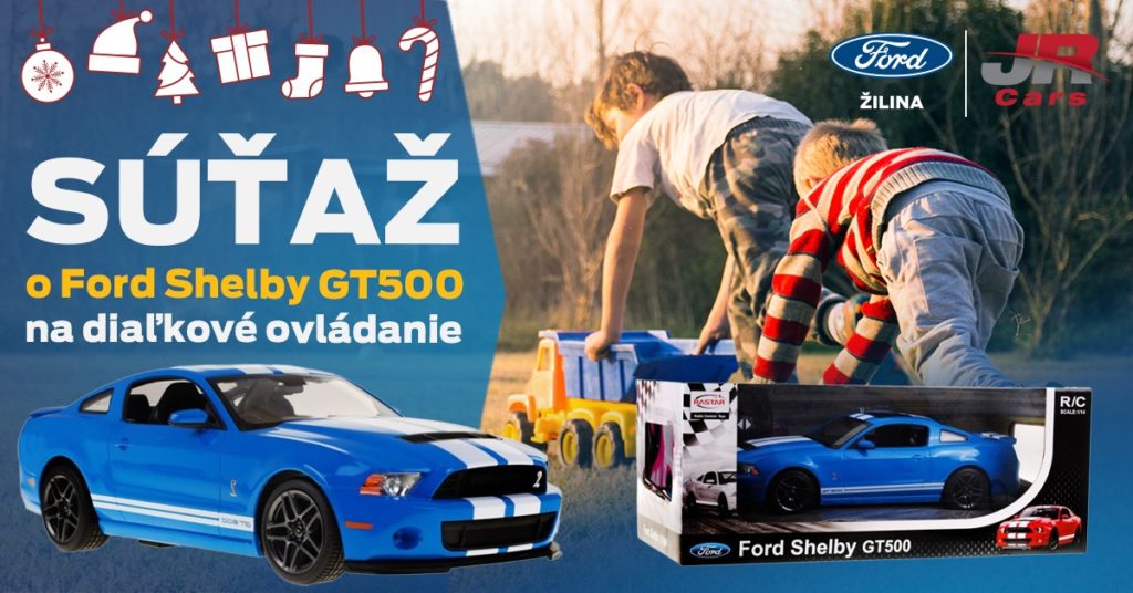 Súťaž o Ford Shelby GT500 na diaľkové ovládanie