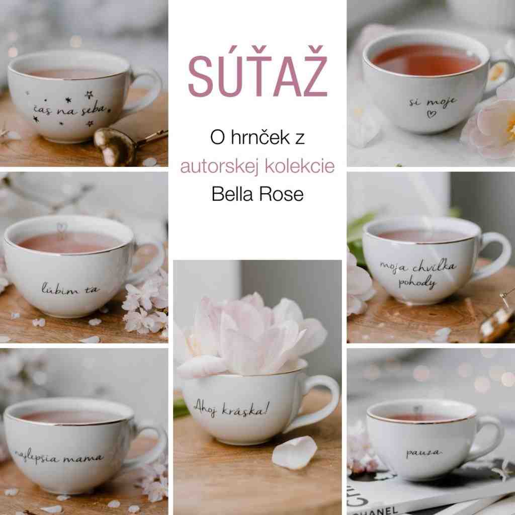 Súťaž o porcelánové hrnčeky Bella Rose