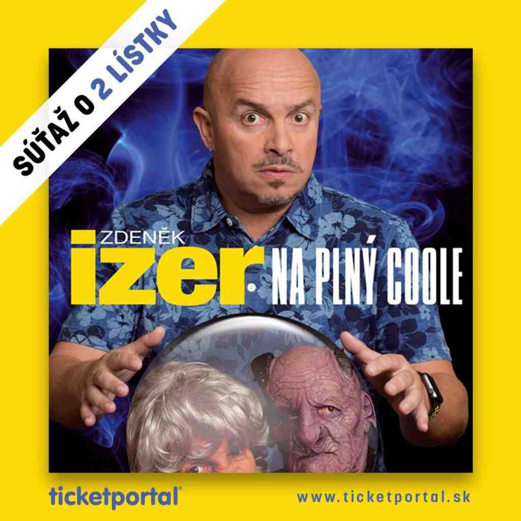 Súťaž o 2 vstupenky na show Zdenka Izera NA PLNÝ COOLE