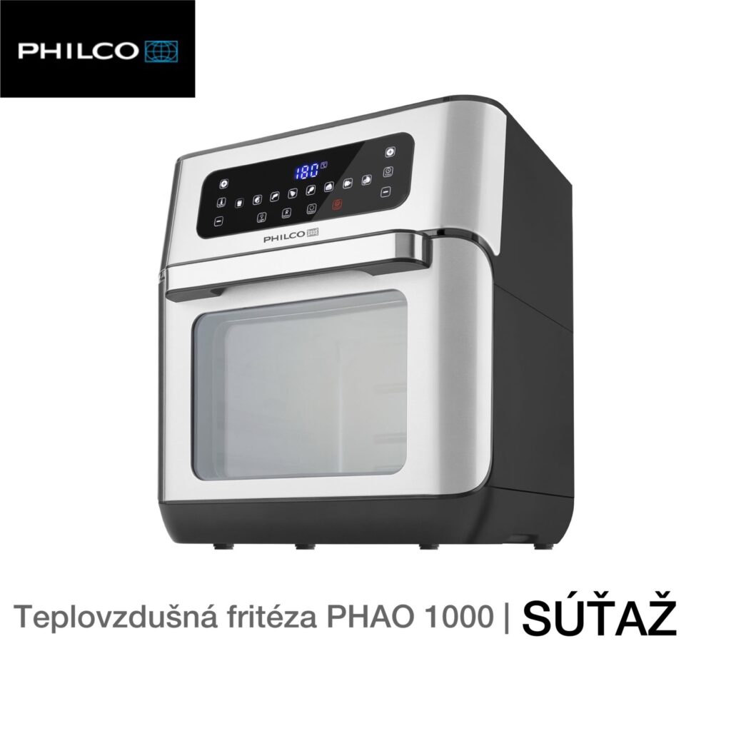 Súťaž o teplovzdušnú fritézu PHILCO PHAO 1000