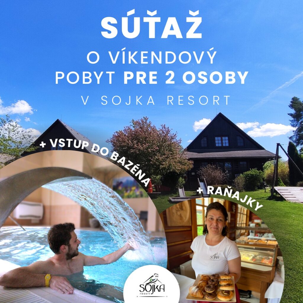 Súťaž o víkendový pobyt pre 2 osoby v Sojka resort