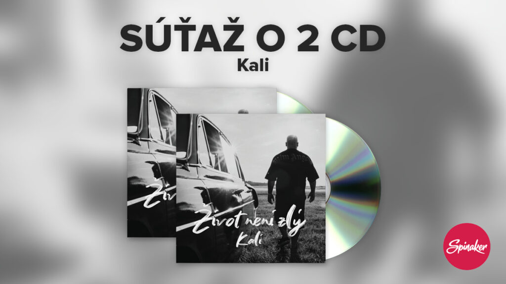 Súťaž o 2 x CD KALI - Život neni zlý