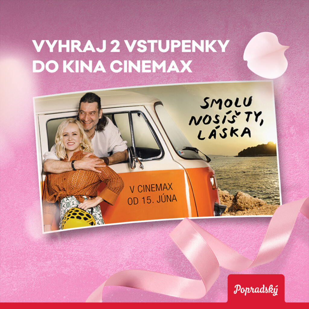 Vyhraj vstupenky do kina CINEMAX na predpremiéru filmu SMOLU NOSÍŠ TY LÁSKA