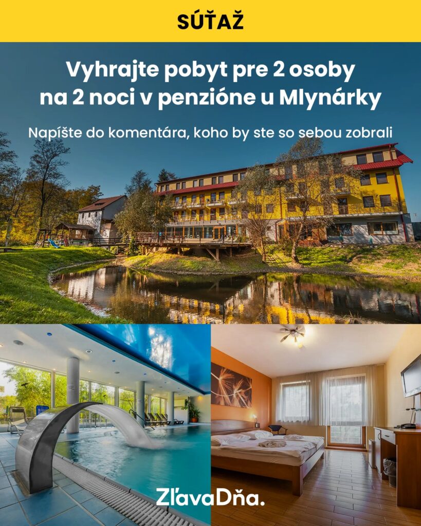 Vyhrajte pobyt pre 2 osoby na 2 noci v obľúbenom penzióne u Mlynárky v Dudinciach