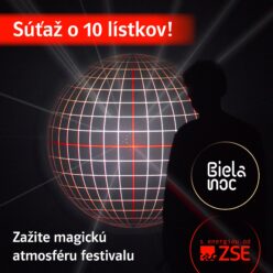 Súťaž o 10 vstupeniek na festival Biela Noc