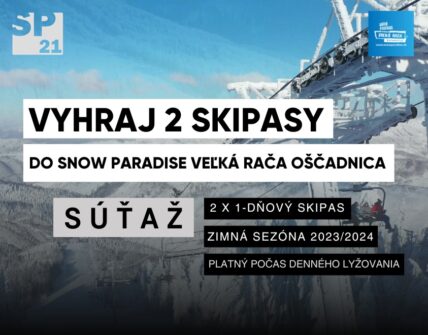 Súťaž o 2 skipasy do Snowparadise - Veľká Rača