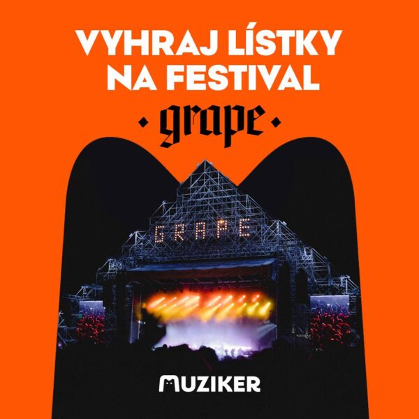 Vyhraj 2x lístky na festival GRAPE!