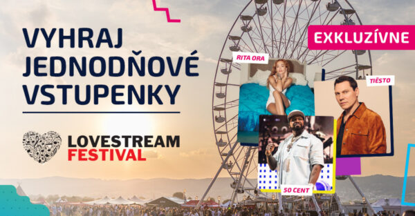 Vyhraj jednodňové vstupenky na LOVESTREAM festival